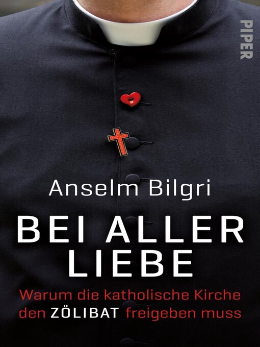 Title details for Bei aller Liebe by Anselm Bilgri - Available